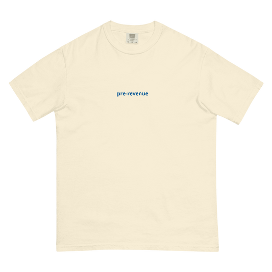 Pre-revenue Tee — Comfort Colors