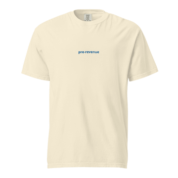 Pre-revenue Tee — Comfort Colors