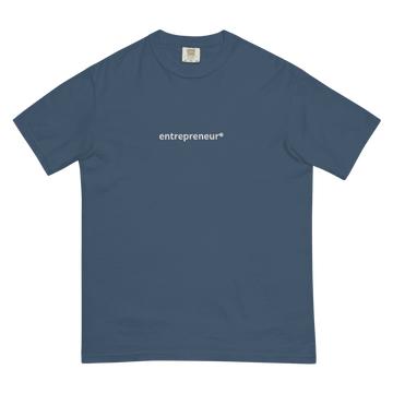 Entrepreneur* Tee – Chambray Blue (Comfort Colors)*