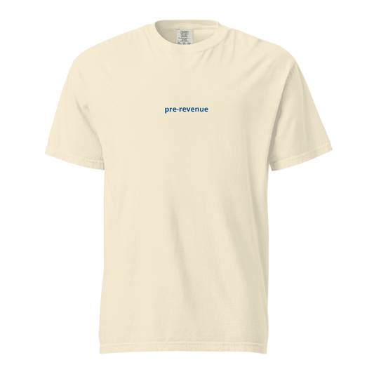 Pre-revenue Tee — Comfort Colors